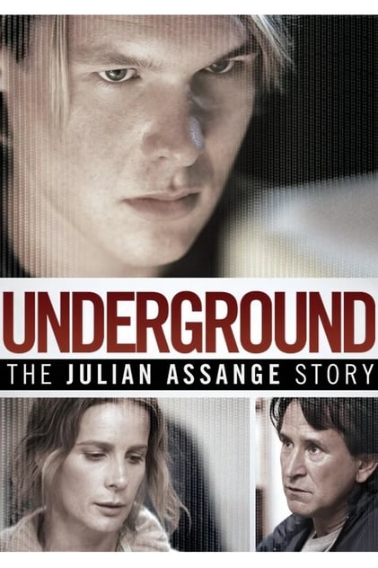 Underground - The Julian Assange Story