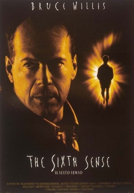 The Sixth Sense - Il sesto senso The Sixth Sense - Il sesto senso