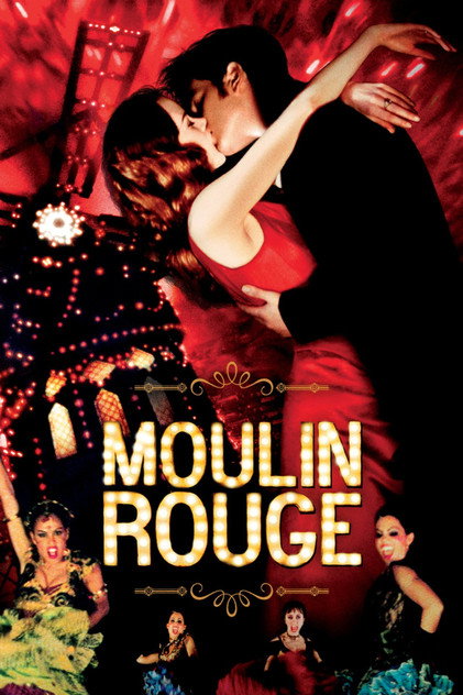 Moulin Rouge! Moulin Rouge!