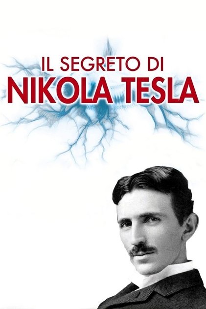 Il segreto di Nikola Tesla Il segreto di Nikola Tesla