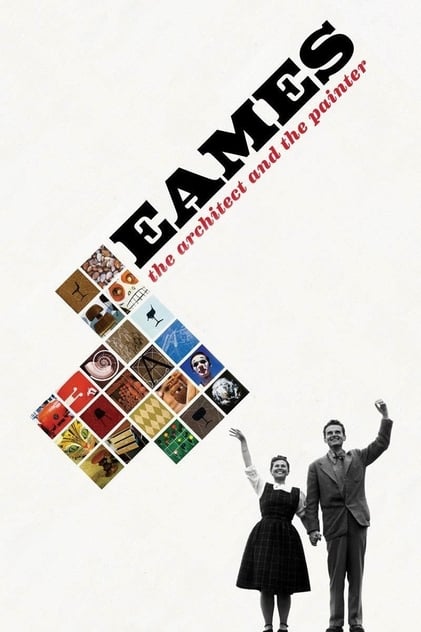 Eames: El arquitecto y la pintora
