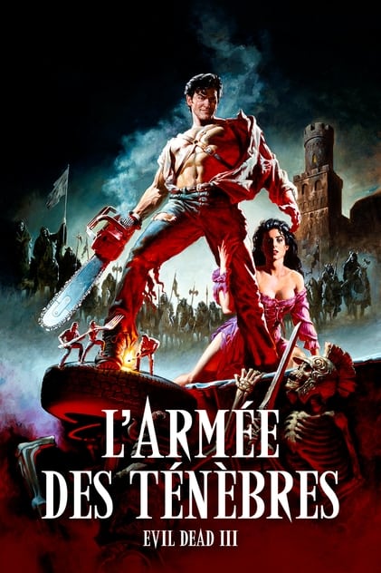 Evil dead 3 : L'armée des ténèbres Evil dead 3 : L'armée des ténèbres