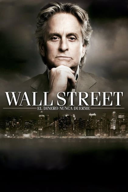 Wall Street: El dinero nunca duerme Wall Street: El dinero nunca duerme