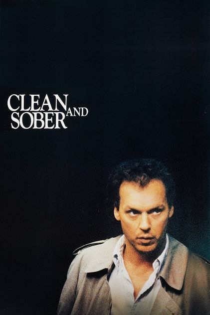 Clean and Sober Clean and Sober
