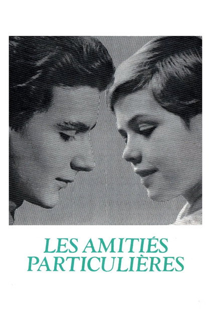 Les Amitiés particulières Les Amitiés particulières