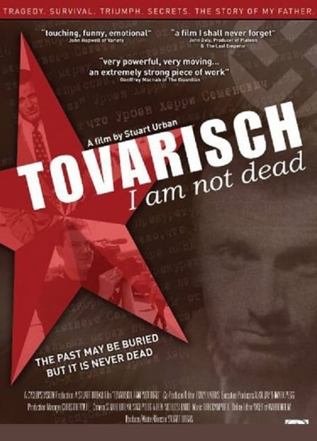 Tovarisch I Am Not Dead