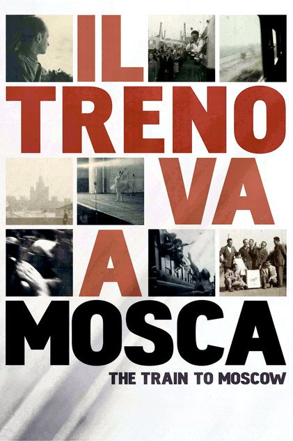 Il treno va a Mosca Il treno va a Mosca