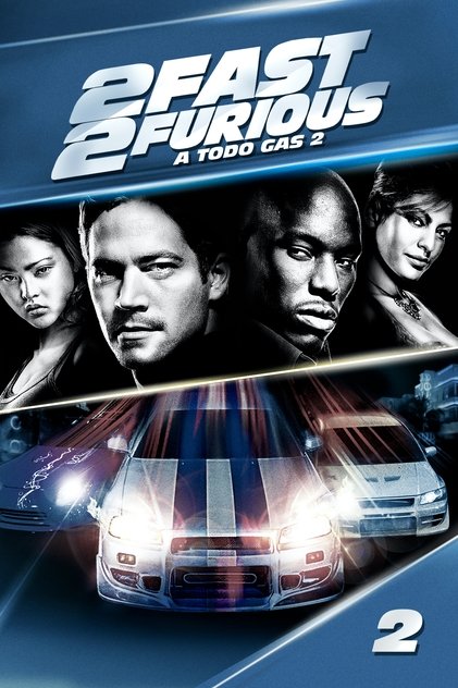 2 Fast 2 Furious: A todo gas 2 2 Fast 2 Furious: A todo gas 2