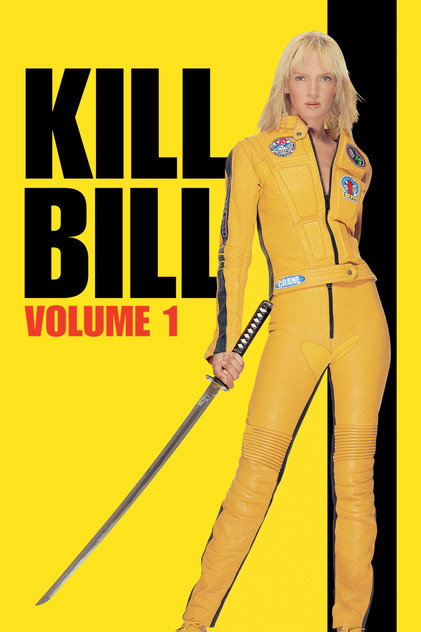 Kill Bill: Volume 1 Kill Bill: Volume 1