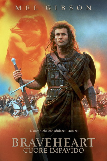 Braveheart - Cuore impavido Braveheart - Cuore impavido