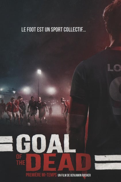 Goal of the Dead Goal of the Dead