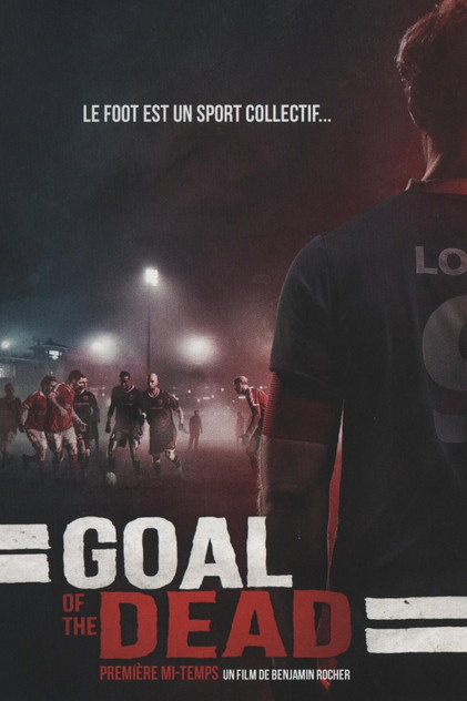 Goal of the Dead Goal of the Dead
