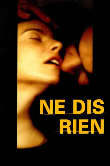 Ne dis rien Ne dis rien