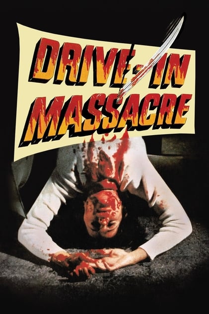 Drive-In Massacre Drive-In Massacre