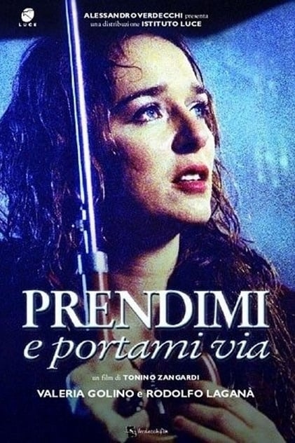 Prendimi e portami via