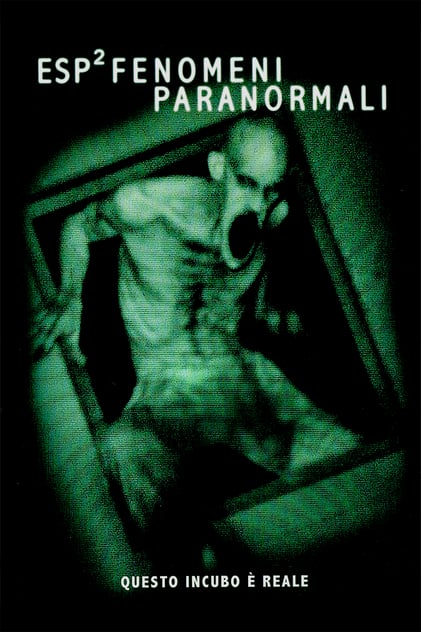 film sui fantasmi e presenze ESP² - Fenomeni paranormali