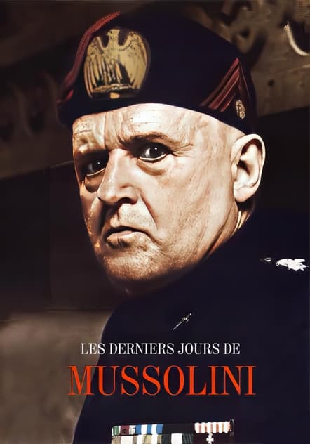 Les Derniers Jours de Mussolini Les Derniers Jours de Mussolini