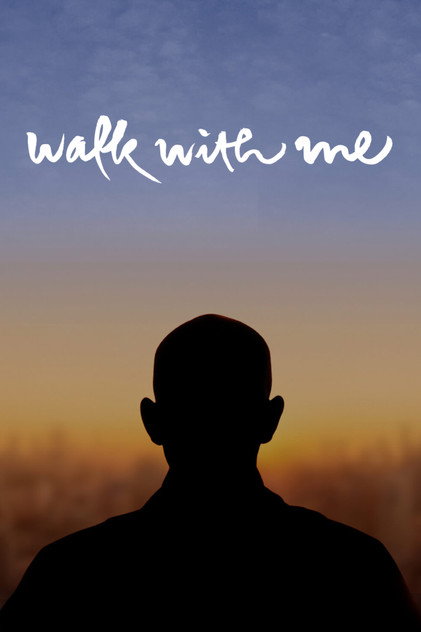 Walk with Me Walk with Me