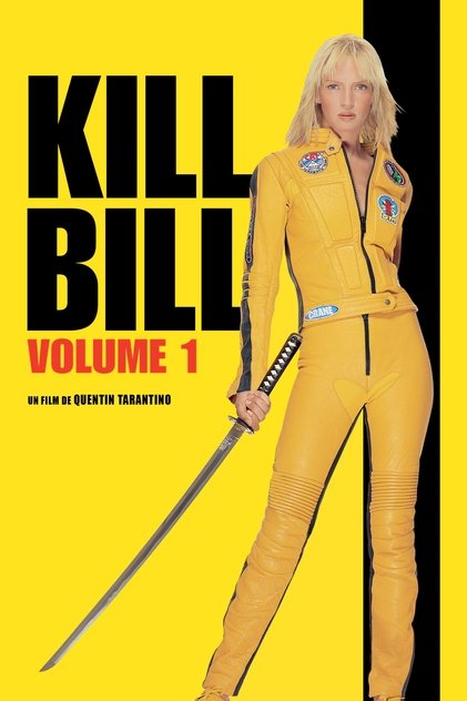 Kill Bill : Volume 1 Kill Bill : Volume 1
