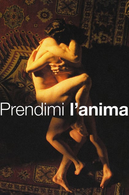 Prendimi l'anima Prendimi l'anima