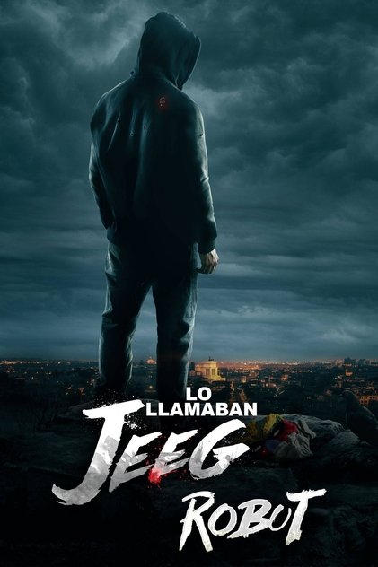 Le llamaban Jeeg Robot Le llamaban Jeeg Robot