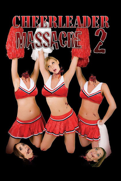 Cheerleader Massacre 2 Cheerleader Massacre 2